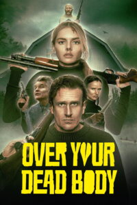 Leffajuliste elokuvalle Over Your Dead Body