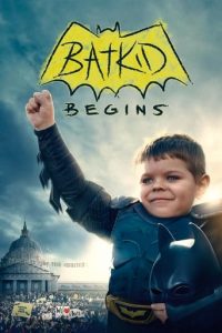 Leffajuliste elokuvalle Batkid Begins