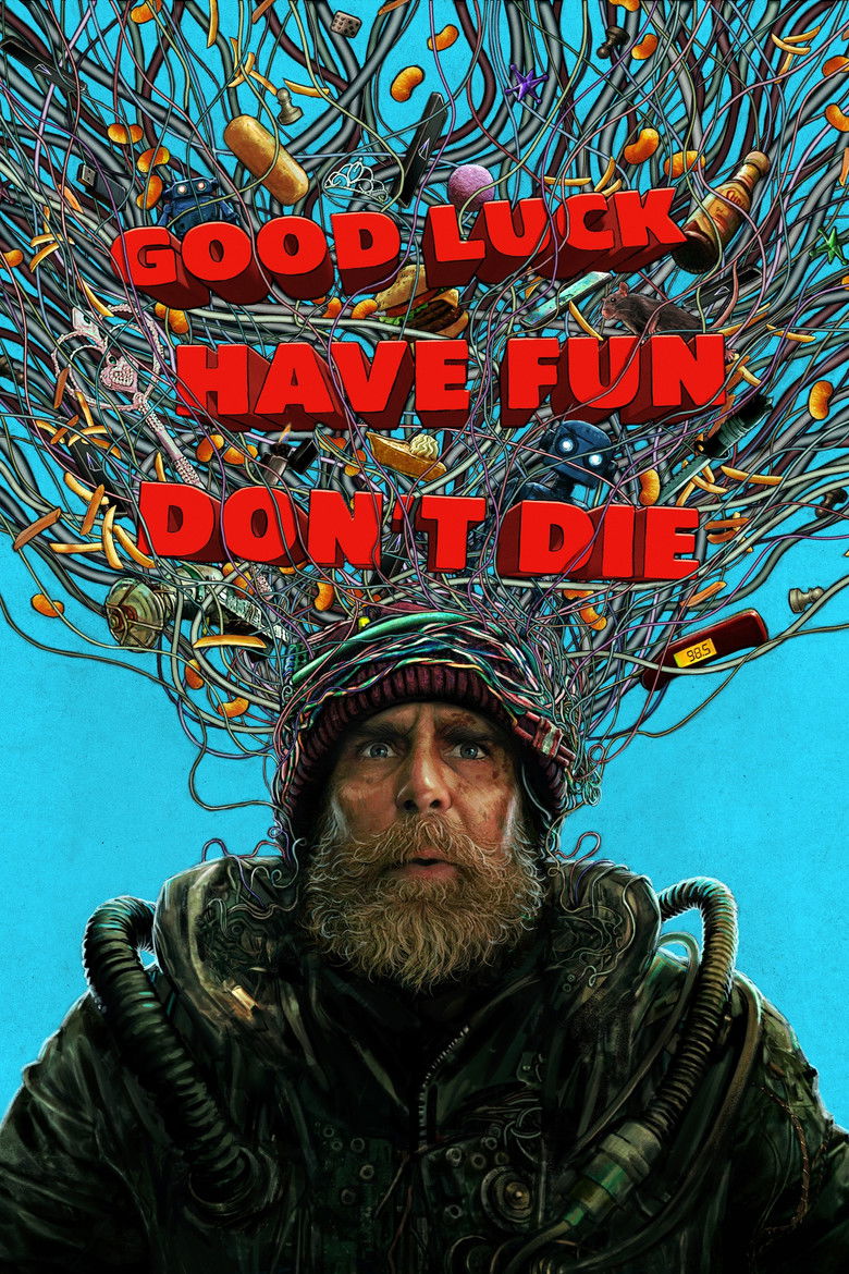 Leffajuliste elokuvalle Good Luck, Have Fun, Don’t Die