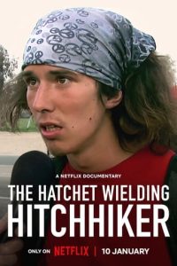 Leffajuliste elokuvalle The Hatchet Wielding Hitchhiker