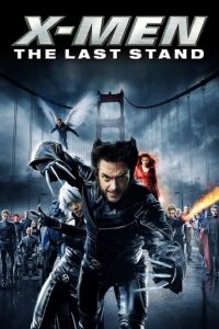 Leffajuliste elokuvalle X-Men: The Last Stand
